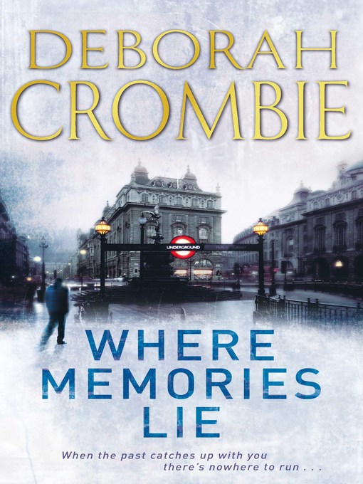 Title details for Where Memories Lie by Deborah Crombie - Wait list